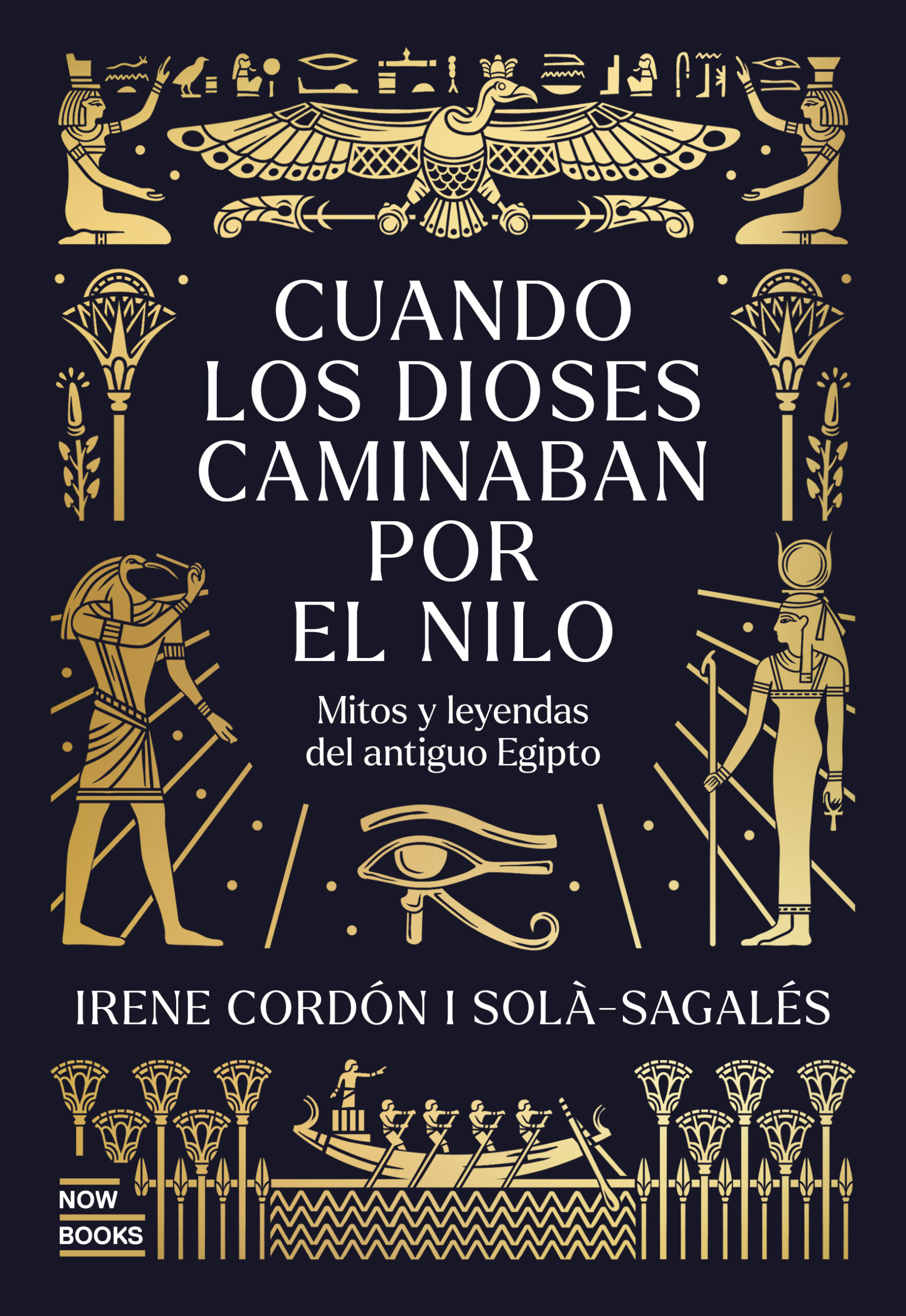 Cuando los dioses caminavan por el Nilo de la autora Irene Cordón